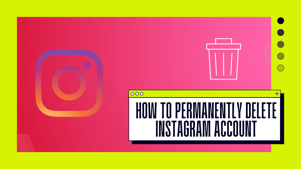 How to Permanently Delete Instagram Account | Best Guide 2022